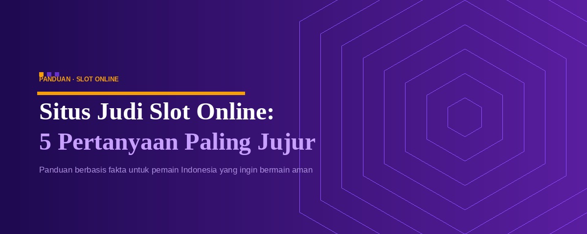 Situs Judi Slot Online Panduan